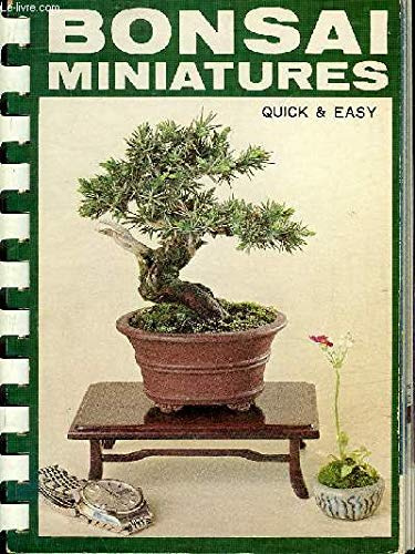 Quick and Easy Bonsai Miniatures