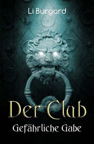 Der Club - Gefährliche Gabe