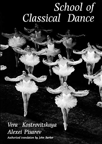 School of Classical Dance: Textbook of the Vaganova Choreographic School