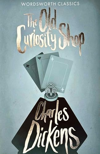 The Old Curiosity Shop (Wordsworth Classics)