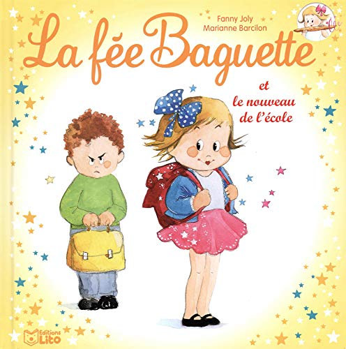 La fée Baguette et le nouveau de l'école - Dès 3 ans