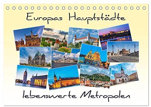 Europas Hauptstädte – lebenswerte Metropolen (Tischkalender 2026 DIN A5 quer), CALVENDO Monatskalender: Europa entdecken (CALVENDO Orte)