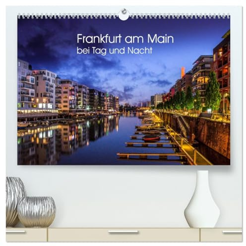 Frankfurt am Main bei Tag und Nacht (hochwertiger Premium Wandkalender 2026 DIN A2 quer), Kunstdruck in Hochglanz: Wunderbares Frankfurt (CALVENDO Orte)