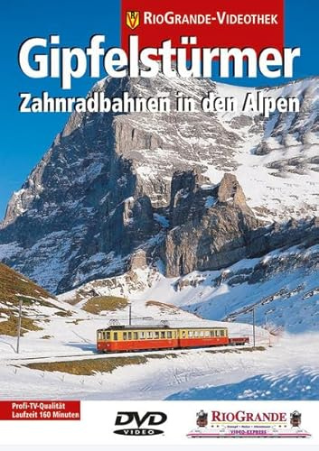 Gipfelstürmer - Die schönsten Zahnradbahnen ...