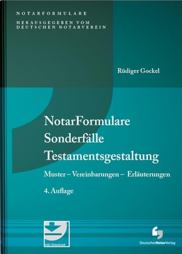 NotarFormulare Sonderfälle Testamentsgestaltung: Muster - Vereinbarungen - Erläuterungen, Buch inkl. Muster-Download