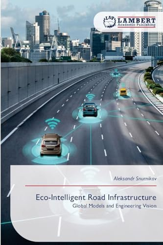 Eco-Intelligent Road Infrastructure: Global Models and Engineering Vision