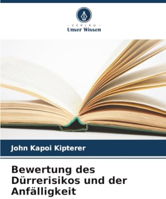 Bewertung des Dürrerisikos und der Anfälligkeit