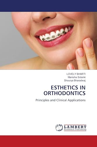 ESTHETICS IN ORTHODONTICS: Principles and Clinical Applications