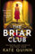 The Briar Club: The dramatic new historical mystery novel for 2024 from the author of The Rose Code and The Alice Network