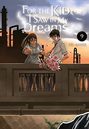 For the Kid I Saw in My Dreams, Vol. 9 (Volume 9)