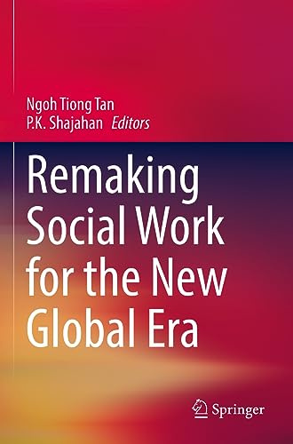 Remaking Social Work for the New Global Era
