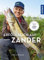 Erfolgreich auf Zander: Die coole Art zu fangen