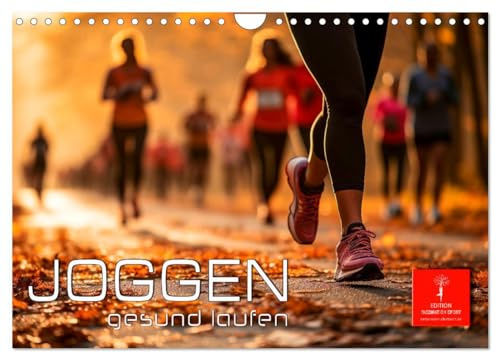 Joggen, gesund laufen (Wandkalender 2026 DIN A4 quer), CALVENDO Monatskalender: Laufen, die ideale Freizeitgestaltung. (CALVENDO Sport)