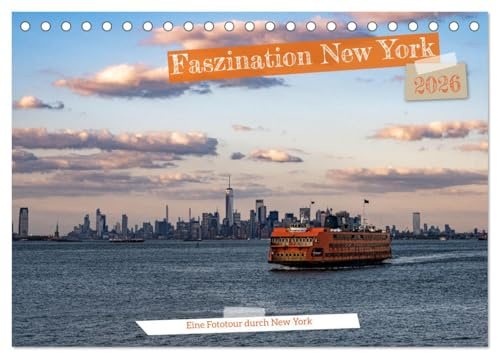 Faszination New York (Tischkalender 2026 DIN A5 quer), CALVENDO Monatskalender: Jeden Monat enthüllt dieses Kalender die Schönheit dieser ikonischen ... atemberaubende Fotografien. (CALVENDO Orte)