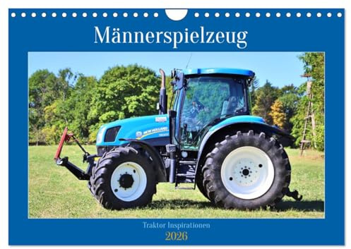 Männerspielzeug Traktor Inspirationen (Wandkalender 2026 DIN A4 quer), CALVENDO Monatskalender: Traktoren die für Herzklopfen sorgen (CALVENDO Technologie)