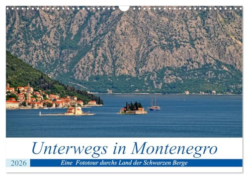 Unterwegs in Montenegro (Wandkalender 2026 DIN A3 quer), CALVENDO Monatskalender: Eine Fototour durchs Land der Schwarzen Berge (CALVENDO Orte)