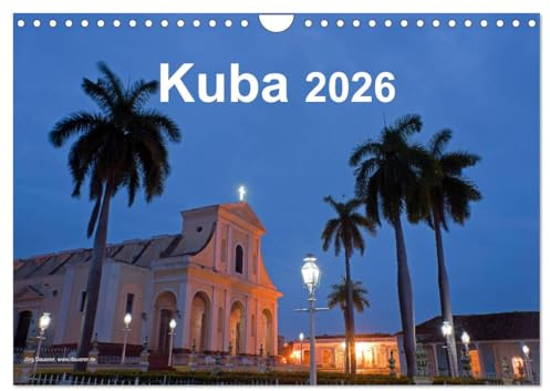 Kuba 2026 (Wandkalender 2026 DIN A4 quer), CALVENDO Monatskalender: Landschaft, Architektur, Strand und Oldtimer in Kuba (CALVENDO Orte)
