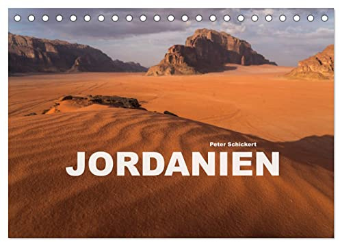 Jordanien (Tischkalender 2026 DIN A5 quer), CALVENDO Monatskalender: Das spektakuläre Land im Nahen Osten von der Wüste bis zum Toten Meer. (CALVENDO Orte)