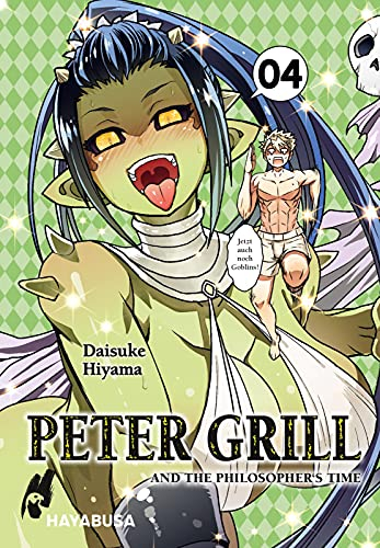 Peter Grill and the Philosopher's Time 4: Die ultimative Harem-Comedy – Der Manga zum Ecchi-Anime-Hit!