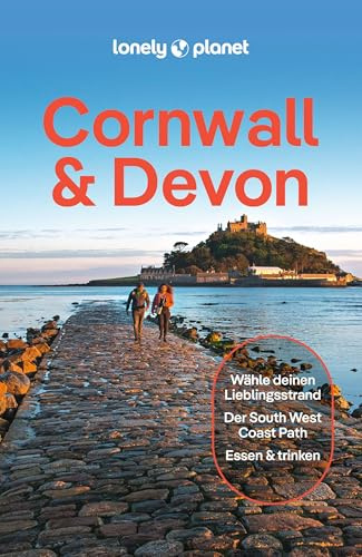LONELY PLANET Reiseführer Cornwall & Devon: Eigene Wege gehen und Einzigartiges erleben.