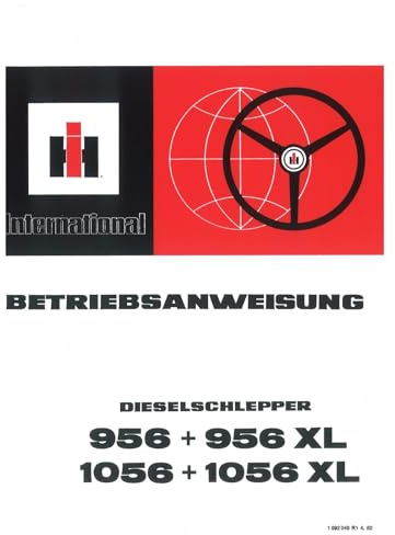 IHC Betriebsanleitung 956 956XL 1056 1056XL Traktor Bedienungsanleitung