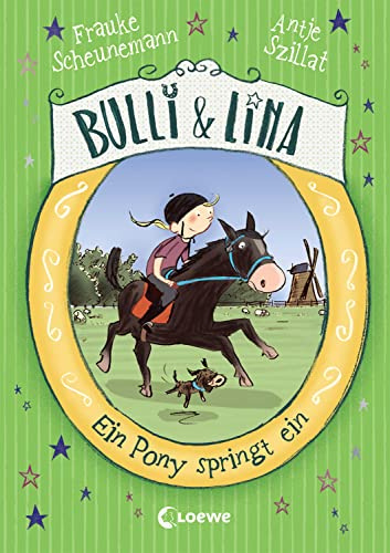 Bulli & Lina (Band 3) - Ein Pony springt ein: Lustiges Pferdebuch für Mädchen und Jungen ab 8 Jahre