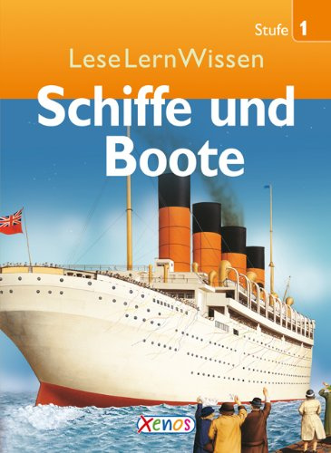 LeseLernWissen - Schiffe und Boote: Stufe 1