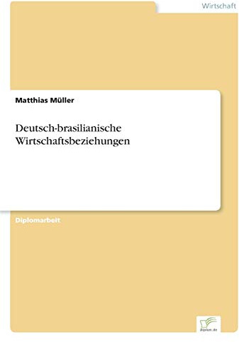 Deutsch-brasilianische Wirtschaftsbeziehungen