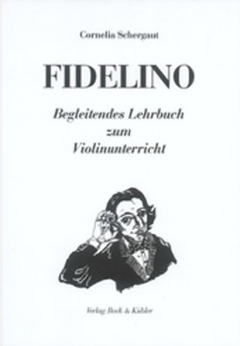 Fidelino: Begleitendes Lehrbuch zum Violinunterricht