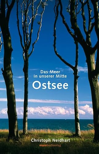 Ostsee: Das Meer in unserer Mitte