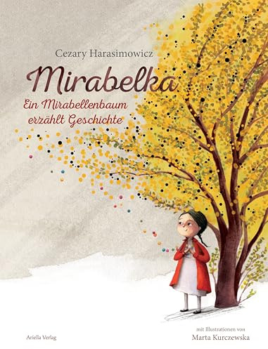Mirabelka – ein Mirabellenbaum erzählt Geschichte