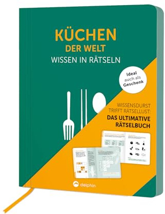 Küchen der Welt I Wissen in Rätseln: Rätselbuch für Erwachsene. Das perfekte Geschenk für Foodies und Rätsel-Freunde