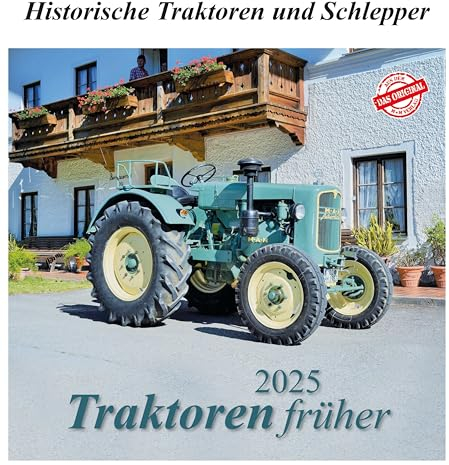 Traktoren früher 2025: Historische Traktoren und Schlepper