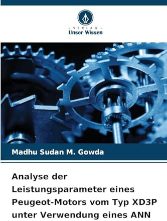 Analyse der Leistungsparameter eines Peugeot-Motors vom Typ XD3P unter Verwendung eines ANN