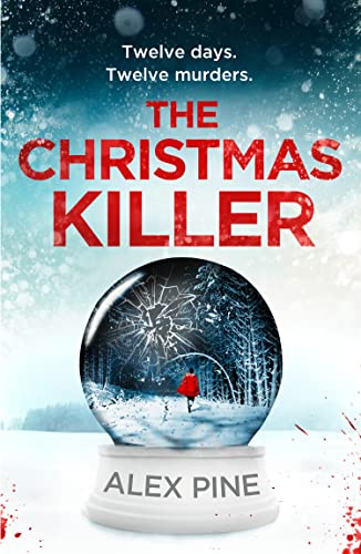 The Christmas Killer: the PERFECT chilling thriller for 2024 (DI James Walker series) (Book 1)
