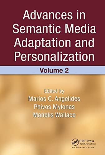 Advances in Semantic Media Adaption and Personalization (2)