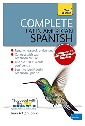 Complete Latin American Spanish Beginner to Intermediate Course: (Book and audio support) (Teach Yourself)