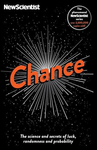 Chance: The science and secrets of luck, randomness and probability