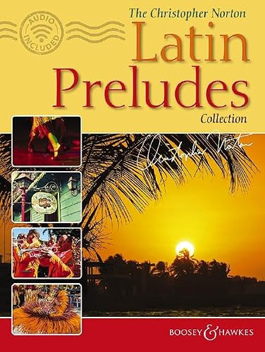 The Christopher Norton Latin Preludes Collection: 14 original pieces based on Latin-American styles. Klavier. Ausgabe mit CD.