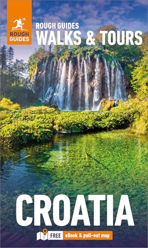 Rough Guide Walks & Tours Croatia: Travel Guide With Free Ebook (Rough Guides Walks and Tours)