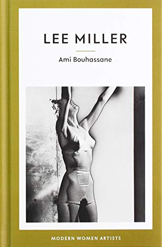 Lee Miller: 05 (Modern Women Artists)
