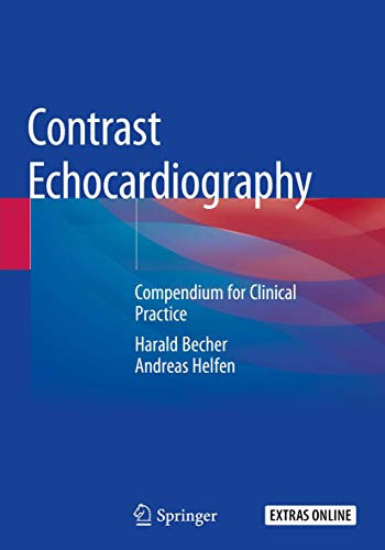 Contrast Echocardiography: Compendium for Clinical Practice