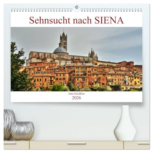 Sehnsucht nach SIENA (hochwertiger Premium Wandkalender 2026 DIN A2 quer), Kunstdruck in Hochglanz: Die Traumstadt im Herzen der Toskana (CALVENDO Orte)