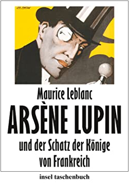 Arsène Lupin und der Schatz der Könige von Frankreich