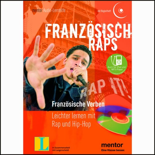 Französisch Raps: Französische Verben, 1 Audio-CD: Leichter lernen mit Rap und Hip-Hop
