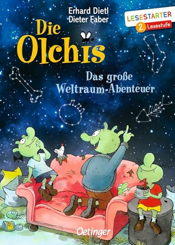 Die Olchis. Das große Weltraum-Abenteuer: Lesestarter. 2. Lesestufe. Ein lustiges Weltall-Buch von Erhard Dietl für Leseanfänger*innen ab 7 Jahren