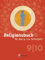 Religionsbuch (Patmos) - Für den katholischen Religionsunterricht - Sekundarstufe I - 9./10. Schuljahr: Schulbuch (Religionsbuch (Patmos), Sekundarstufe I, 9./10. Schuljahr)