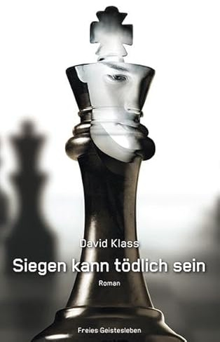 Siegen kann tödlich sein: Roman