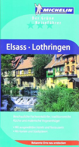 Elsass Lothringen (Grüne Reiseführer deutsch)
