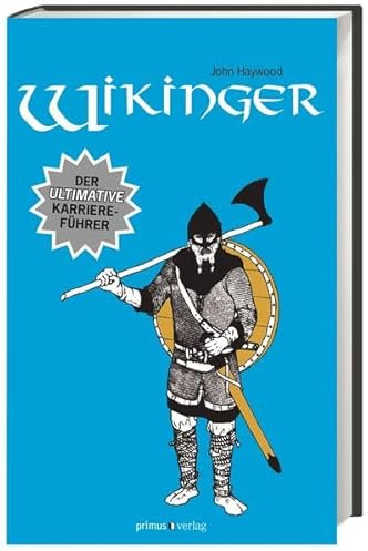 Wikinger: Der ultimative Karriereführer